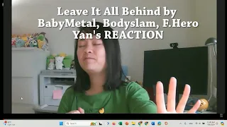 Leave It All Behind by BabyMetal, BodySlam and F.Hero (MV) REACTION | Yan's Reaction