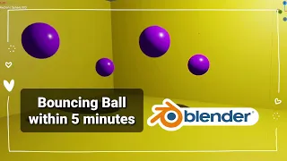 How to make Bouncing Ball in Blender within 5 minutes | Tutorial |