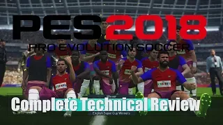 PES 2018 : Technical Review & comprehensive analysis PS4 - PS4Pro