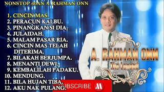 NONSTOP 60AN A.RAHMAN ONN THE LEGEND