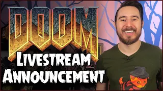 A Return to YOUTUBE Livestreams + DOOM Livestream Announcement!