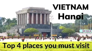 Top 4 Places Must Visit in HANOI, VIETNAM