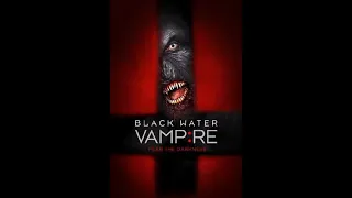 The Black Water Vampire (2014) #review