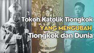 Tokoh Katolik Tiongkok yang Mengubah Tiongkok dan Dunia