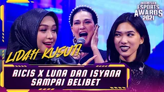 LIDAH KUSUT! RICIS X LUNA DAN ISYANA SAMPAI BELIBET | INDONESIAN ESPORTS AWARDS 2021