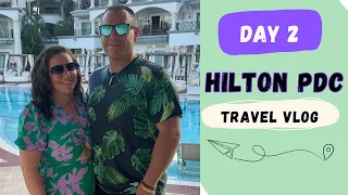 Hilton Playa del Carmen | Day 2