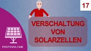 Elektrische Verschaltung von Solarzellen: Kurs Photovoltaik #17