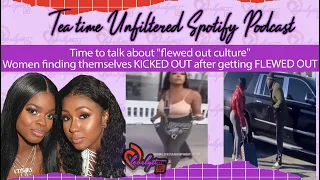 Time to talk about "flewed out culture"~Women finding themselves KICKED OUT after getting FLEWED OUT