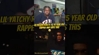 LIL YATCHY REACTS TO 15 YEAR OLD RAPPER AND SAYS THIS 🤣#rappers #ukdrill #shorts #music