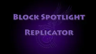 Block Spotlight - Replicator