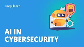 AI In Cybersecurity | Using AI In Cybersecurity | How AI Can Be Used in Cyber Security | Simplilearn