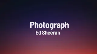 Ed Sheeran   Photograph Lyrics