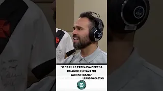 "O CARILLE QUE TREINAVA DEFESA NO CORINTHIANS" ⚫️⚪️ Castán revela bastidores do Corinthians de Tite!