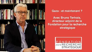 Gaza : et maintenant ? Avec Bruno Tertrais