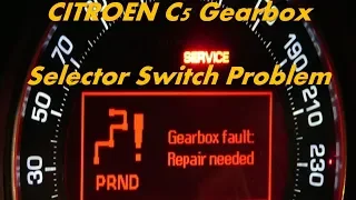 Citroen C5 Gearbox Fault Repair needed, Parking Brake Faulty, AL4 Selector Switch problem fix