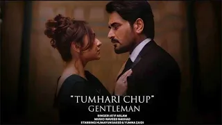 Tumhari Chup | Gentleman | Atif Aslam |Humayun Saeed, Yumna Zaidi, Zahid ahmed| New Song