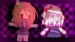 「 S.A.V.E. MEME || Elizabeth Afton || FNaF Gacha x AM 」