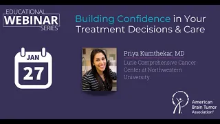 Building Confidence in Your Brain Tumor Treatment Decisions & Care