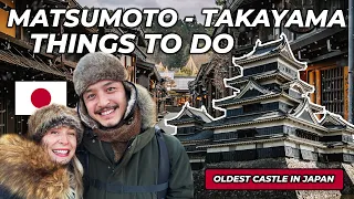 MUST VISIT in Japan 2024! Matsumoto & Takayama (Little Kyoto)