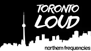 Toronto Loud