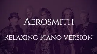 Aerosmith | 1 Hour of Piano | Relaxing Version ♫ Music to Study/Sleep