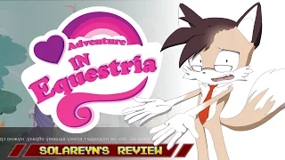 Solareyn's Review - Adventure in Equestria