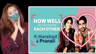 REACTION on How Well Do You Know Each Other Ft. Pranali Rathod & Harshad Chopda