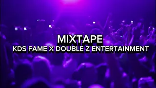 MIXTAPE KDS FAME X DOUBLE Z ENTERTAINMENT Full bas Kepp 2023 X 2024🎉💃