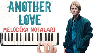 Tom Odell - ANOTHER LOVE Melodika Notaları - Melodika Şarkıları