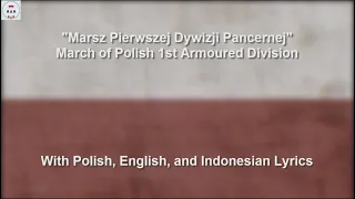Marsz Pierwszej Dywizji Pancernej - The Polish 1st Armoured Division Song - With Lyrics