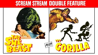 DOUBLE FEATURE- THE SHE BEAST/ THE GORILLA- Scream Stream- Classic Horror Movie Livestream