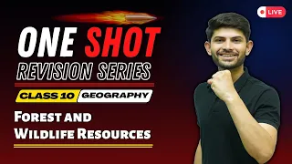 Forest and Wildlife Resources | New One Shot Revision Series | CBSE Class 10 Geography 2023-24