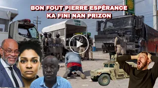 RÈL PETE APRE MASAK ARIEL LA NAN TÒSÈL…PIERRE ESPÉRANCE PRAL NAN PRIZON…POLICIER YO KRAZE PEYI A