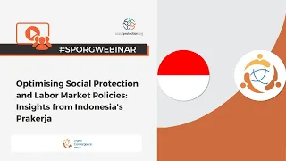 Optimising Social Protection and Labor Market Policies: Insights from Indonesia's Prakerja