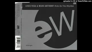 Louie Vega & Marc Anthony - Ride On The Rhythm (Funky '92 Re-Edit) 1992