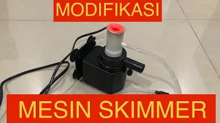 MODIFIKASI POMPA SKIMMER