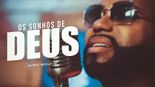 Os Sonhos de Deus - Jairo Bonfim (Juninho Black) #PalinhaDoBonfim