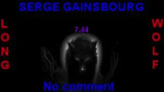 Serge Gainsbourg no comment  extended wolf