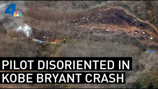 Helicopter Pilot Disoriented in Crash Killed Kobe Bryant, Six Others, NTSB Report Says | NBCLA