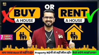 RENT or BUY a House? How to Invest Money in Real Estate? #Property Decisions
