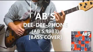 AB'S - Dee-Dee-Phone【Bass Cover】