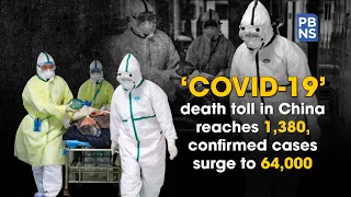 'COVID-19' death toll in China reaches 1,380, confirmed cases surge to 64,000