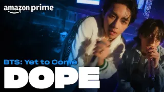 BTS: Yet to Come - DOPE | Amazon Prime