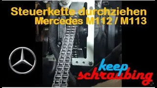 Mercedes Steuerkette wechseln durchziehen V6 V8 [Tutorial]