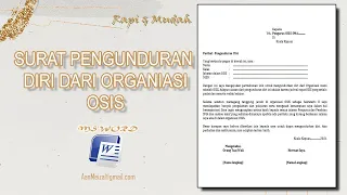 Cara Membuat Surat Pengunduran Diri Dari Organisasi OSIS di MS Word