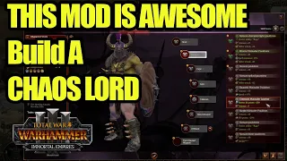 This NEW Mod Let's You Build A Chaos Lord - With The Daemon Prince Mechanics - Total War Warhammer 3