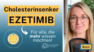 Ezetimib Basic (kurz erklärt) ➡️Was Sie in Kürze zu Ihrem Cholesterinsenker wissen sollten!