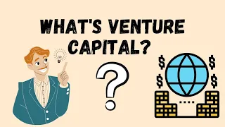What is venture capital | simple explanation!