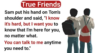 True Friends | Learn English Through Story | English Listening & Speaking Practice