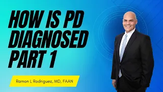 How is PD Diagnosed? Part 1